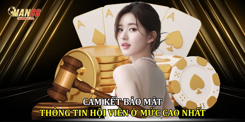 Quyền riêng tư Cam kết bảo mật thông tin hội viên ở mức cao nhất