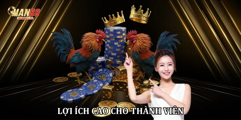 Lợi ích cao cho thành viên