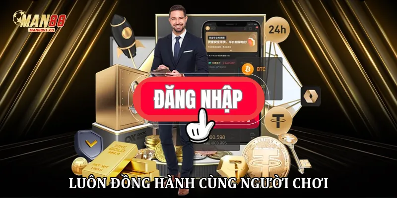 Đăng nhập man88 Luôn đồng hành cùng người chơi